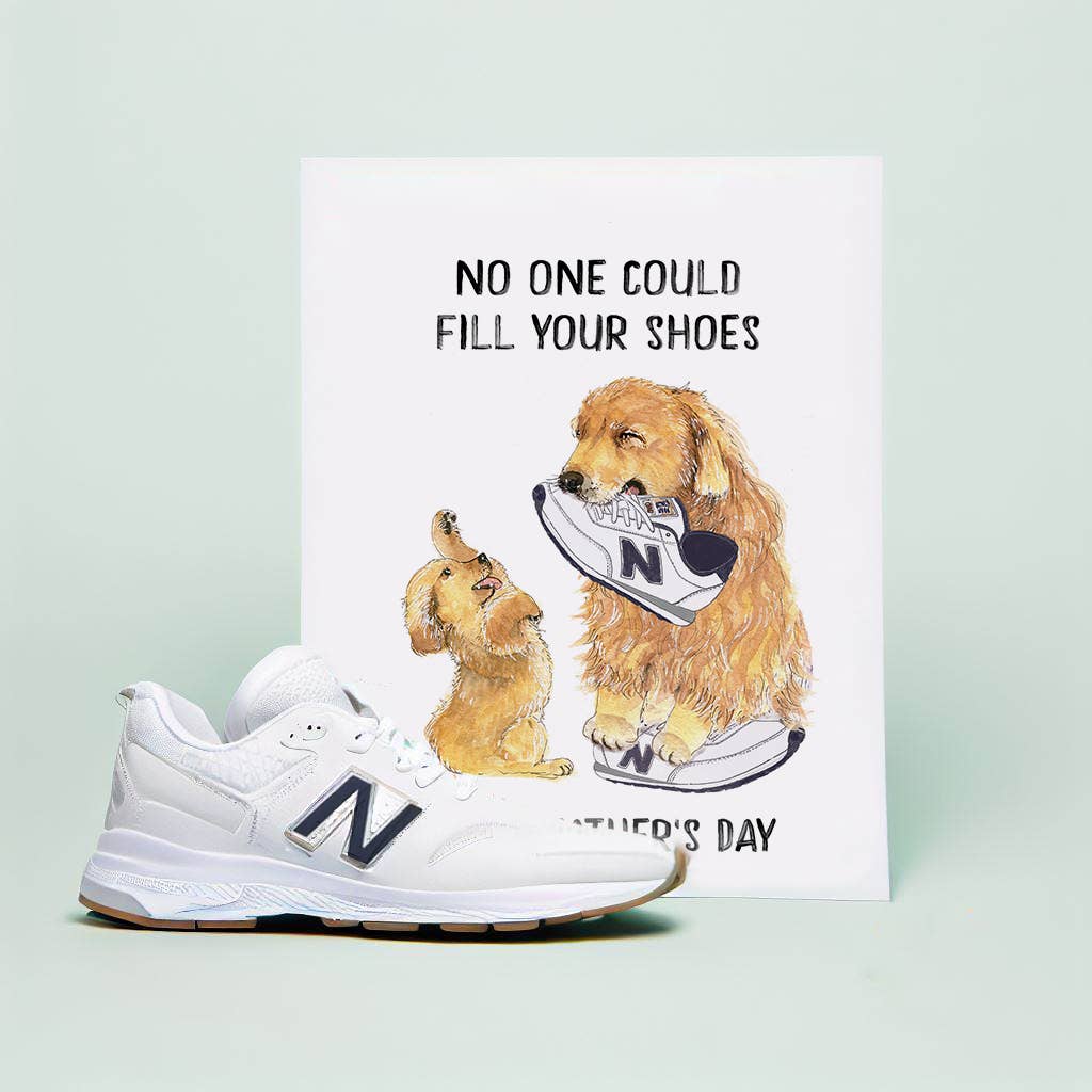 Funny Father's Day card with a dog illustration holding a sneaker, featuring the text "No one could fill your shoes."