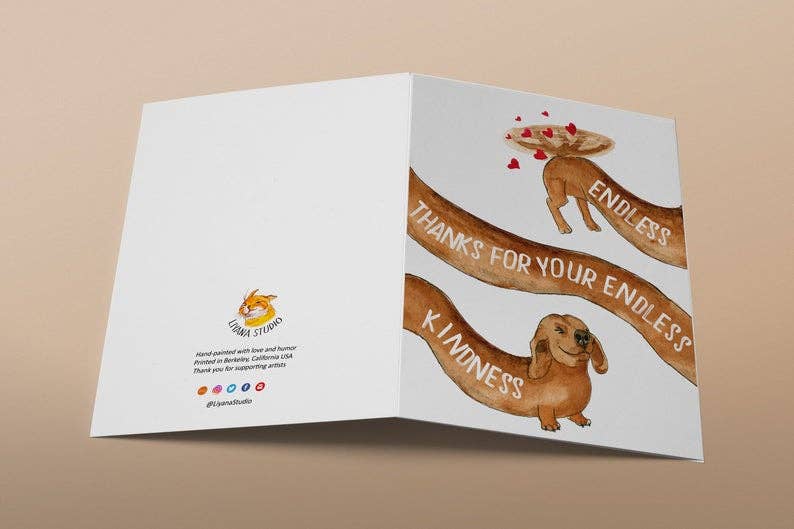 A handmade card featuring a wiener dog with "Endless Thanks for Your Endless Kindness" text, perfect for unique gifts.