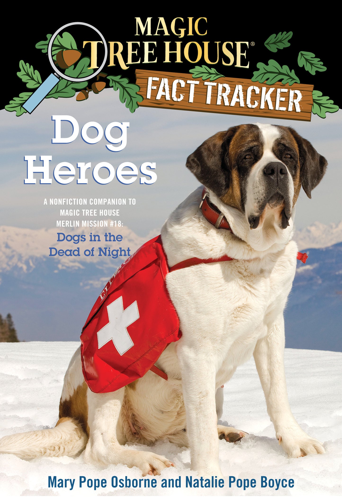 Magic Tree House Fact Tracker Dog Heroes #18 Nonfiction Companion