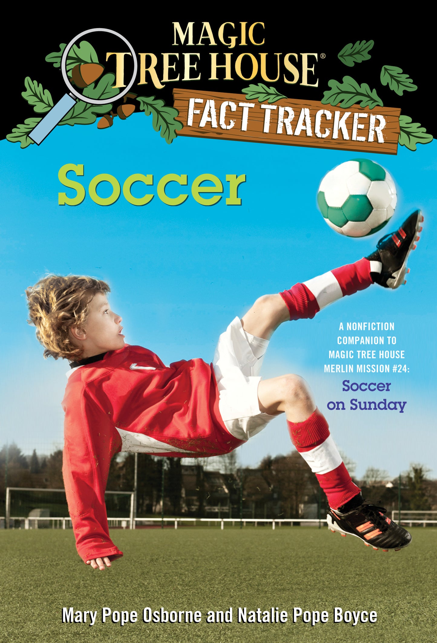 Child playing soccer mid-kick with blue sky background on Magic Tree House book cover