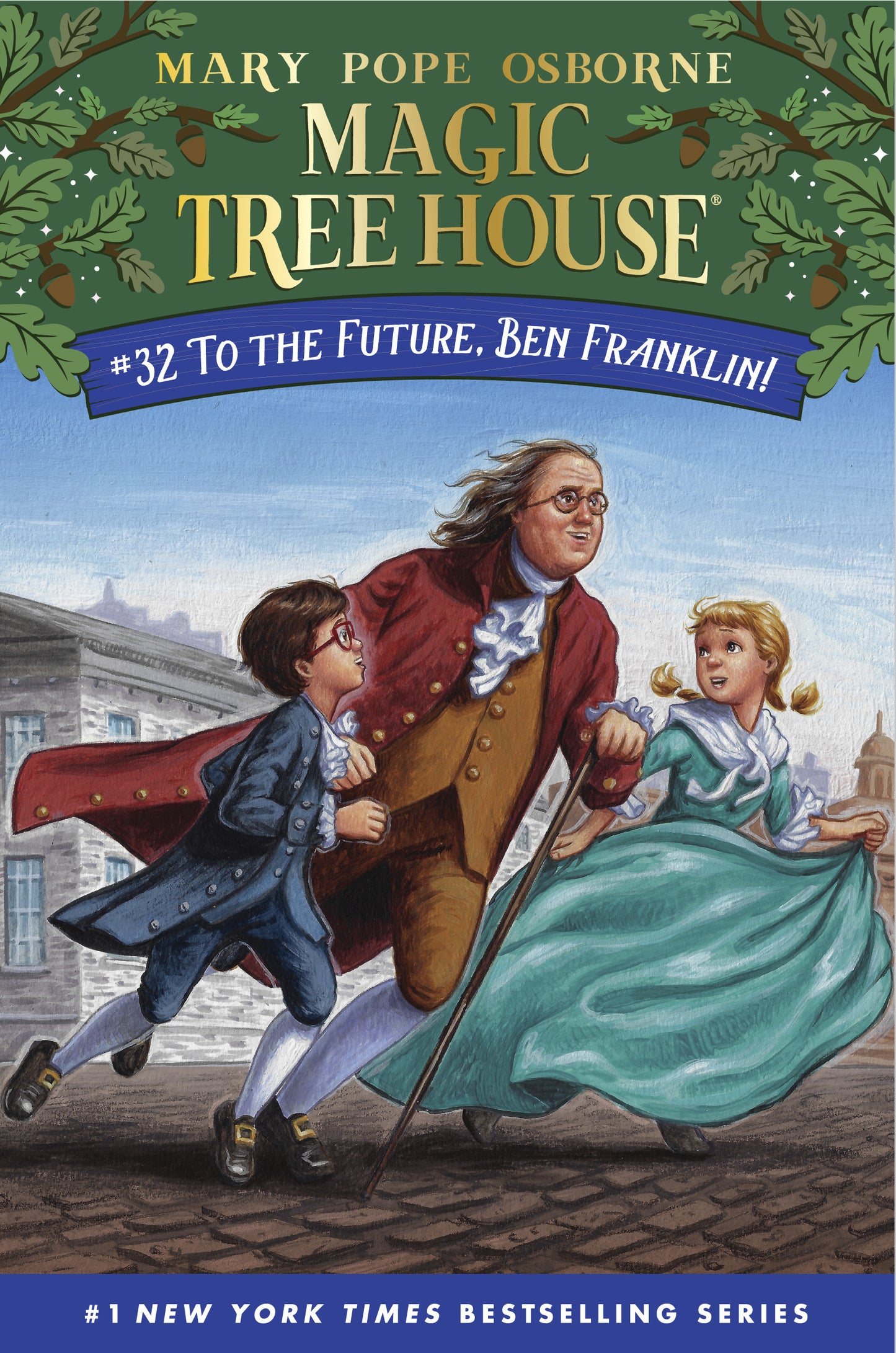 Magic Tree House To the Future, Ben Franklin! #32