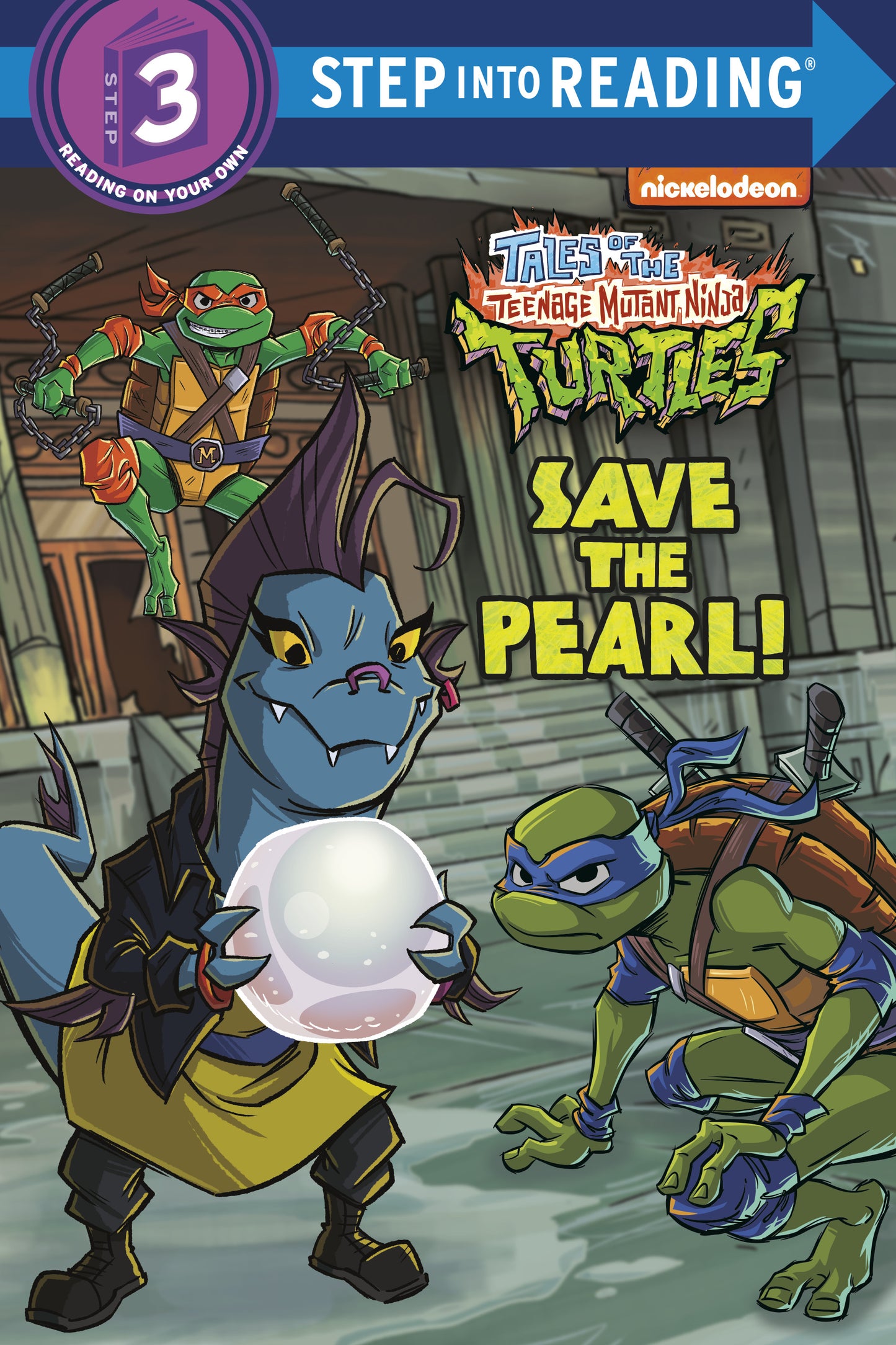 Step into Reading Save the Pearl! (Tales of the Teenage Mutant Ninja Turtles)
