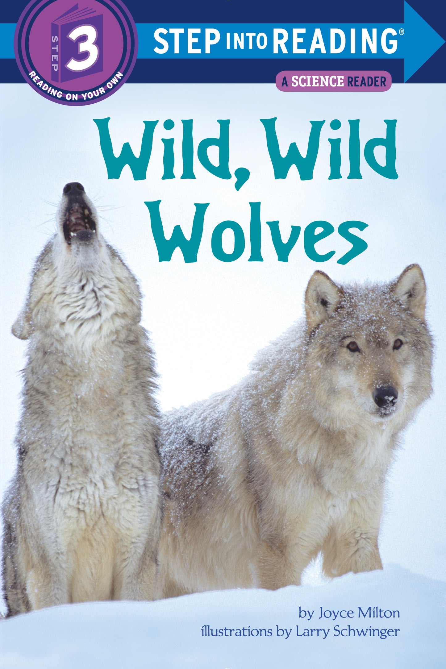 Step into Reading Wild, Wild Wolves