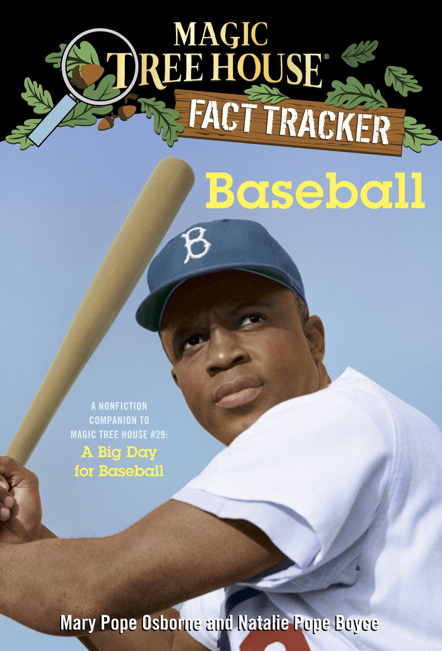 Magic Tree House Fact Tracker Baseball A Nonfiction Companion to Magic Tree House #29: A Big Day for Baseball