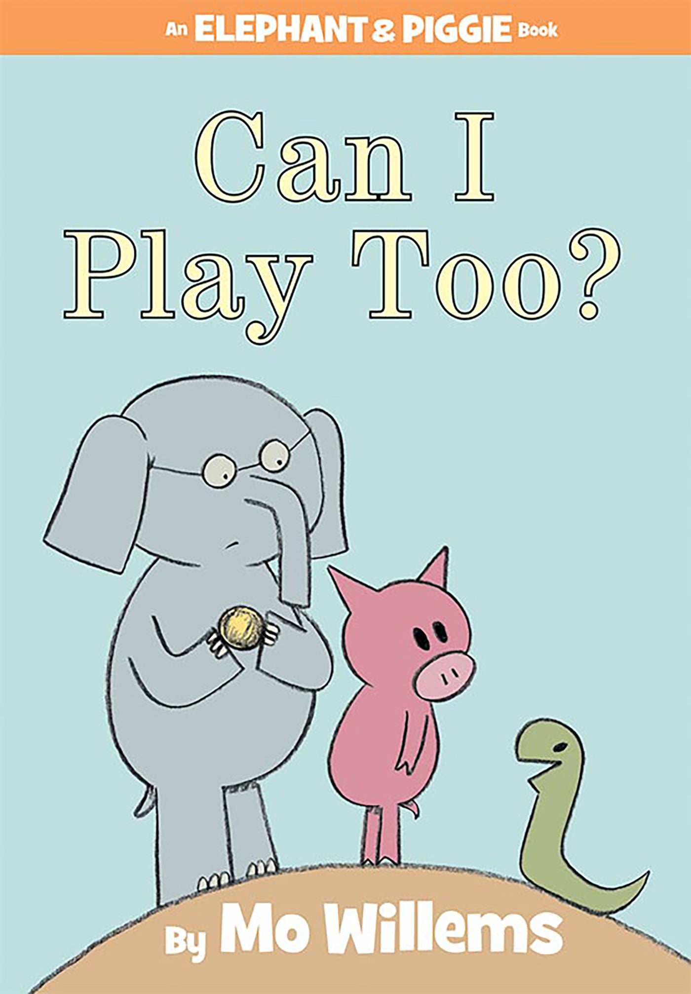 Cover of children's book 'Can I Play Too?' featuring Elephant, Piggie, and a friendly snake