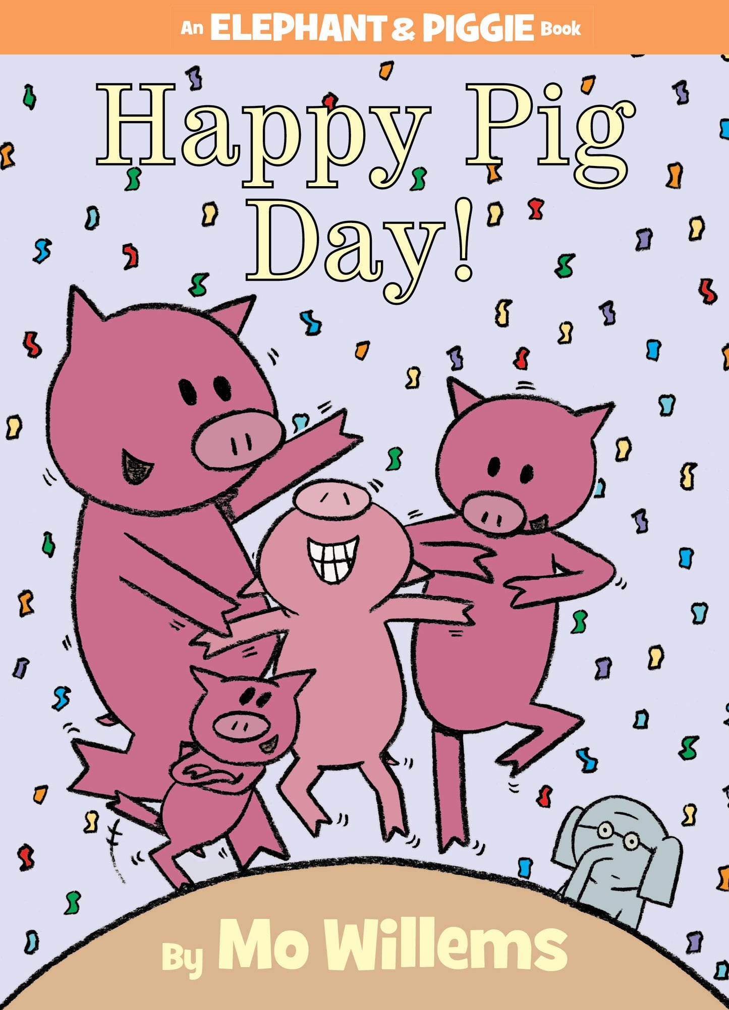 An Elephant and Piggie Book Happy Pig Day!-An Elephant and Piggie Book