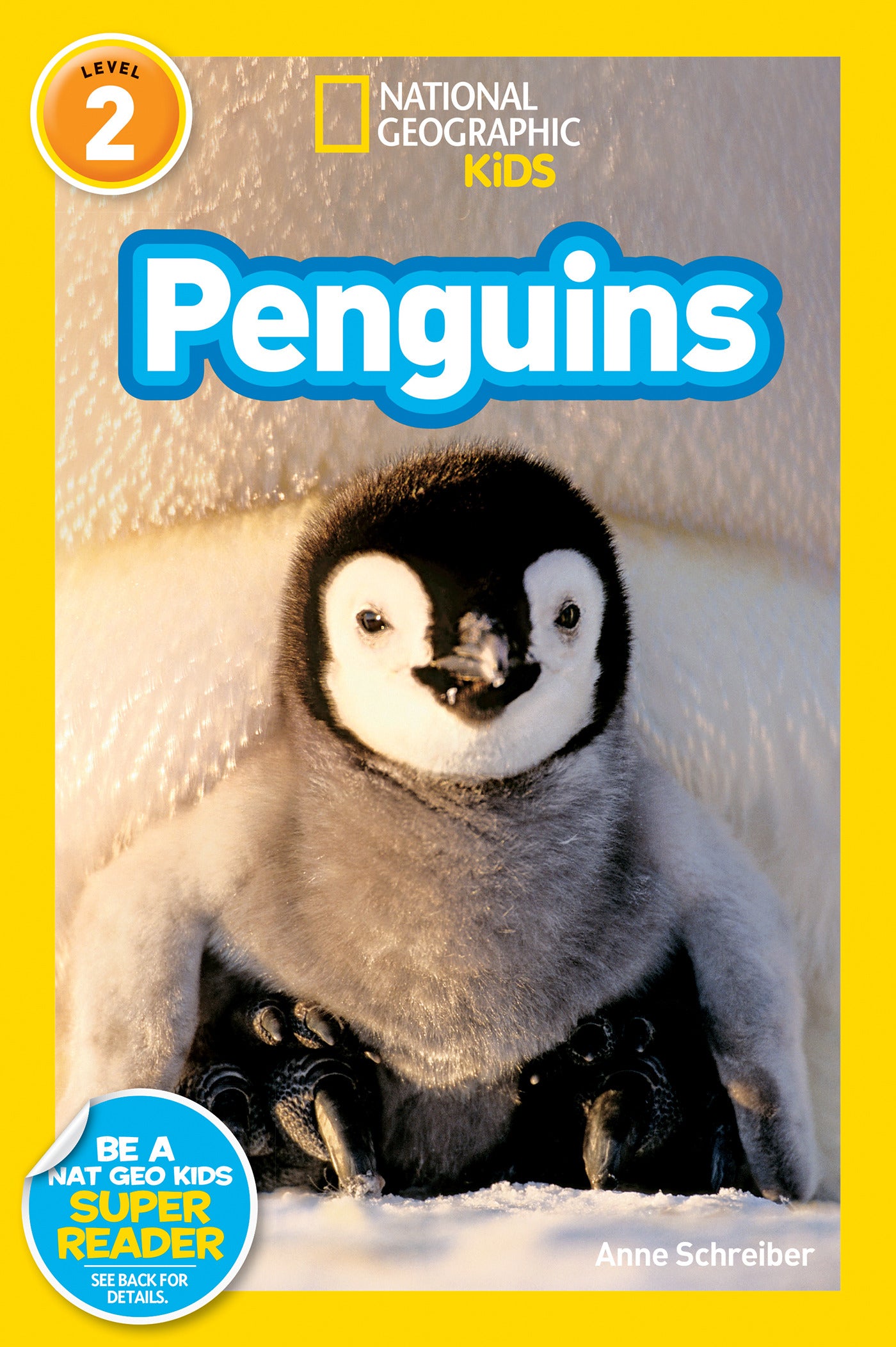 Cover of National Geographic Kids Readers: Penguins book showing a penguin chick