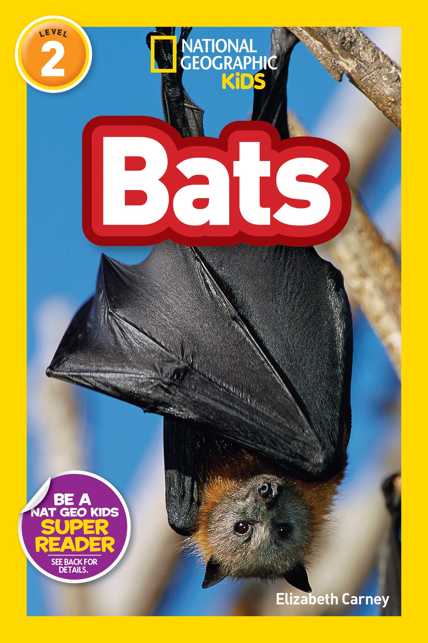 National Geographic Kids Readers Bats (National Geographic Kids Readers, Level 2)