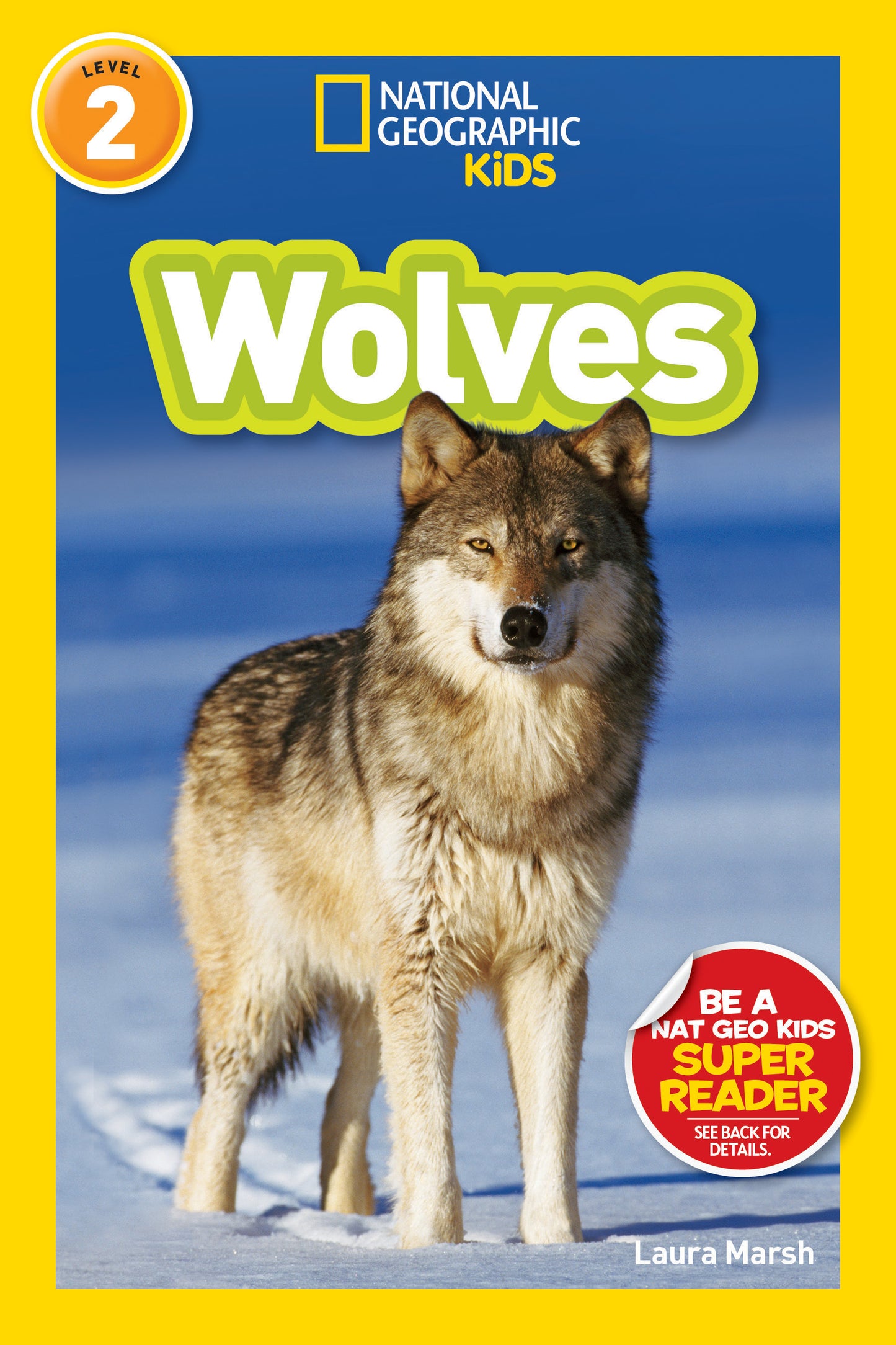 National Geographic Kids Readers Wolves (National Geographic Kids Readers, Level 2)