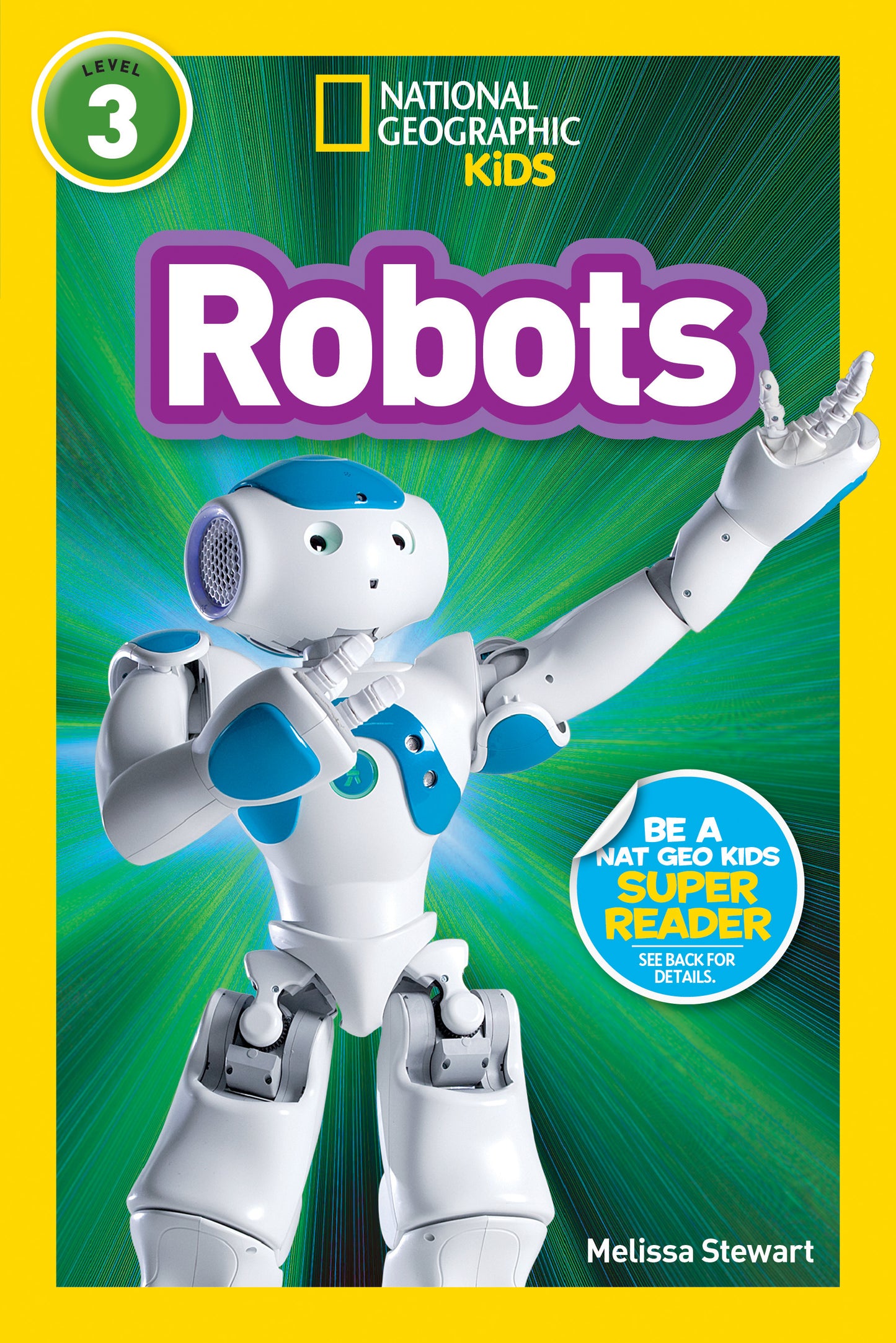 Cover of National Geographic Kids Level 3 book about robots with colorful design and humanoid robot image.