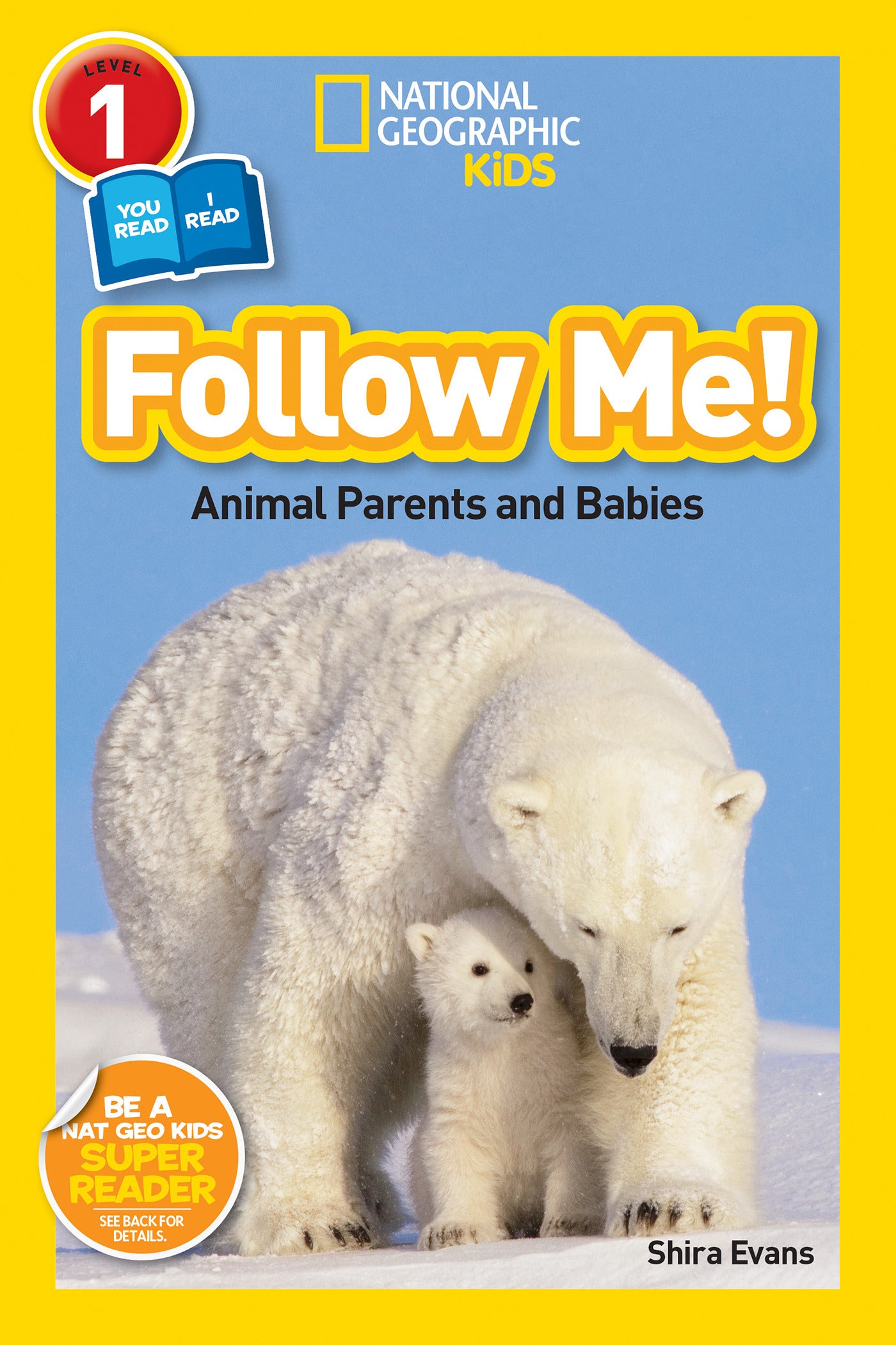 National Geographic Kids Readers Follow Me! (National Geographic Kids Readers, Level 1/Co-Reader)