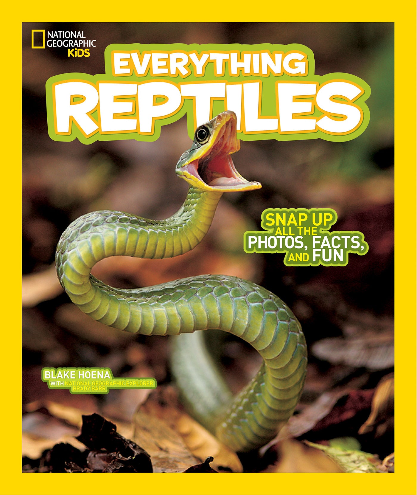 National Geographic Kids Everything National Geographic Kids Everything Reptiles