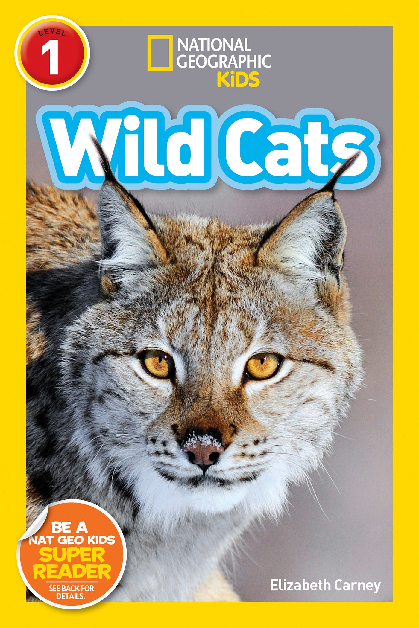 Cover of National Geographic Kids Wild Cats book with close-up of a lynx