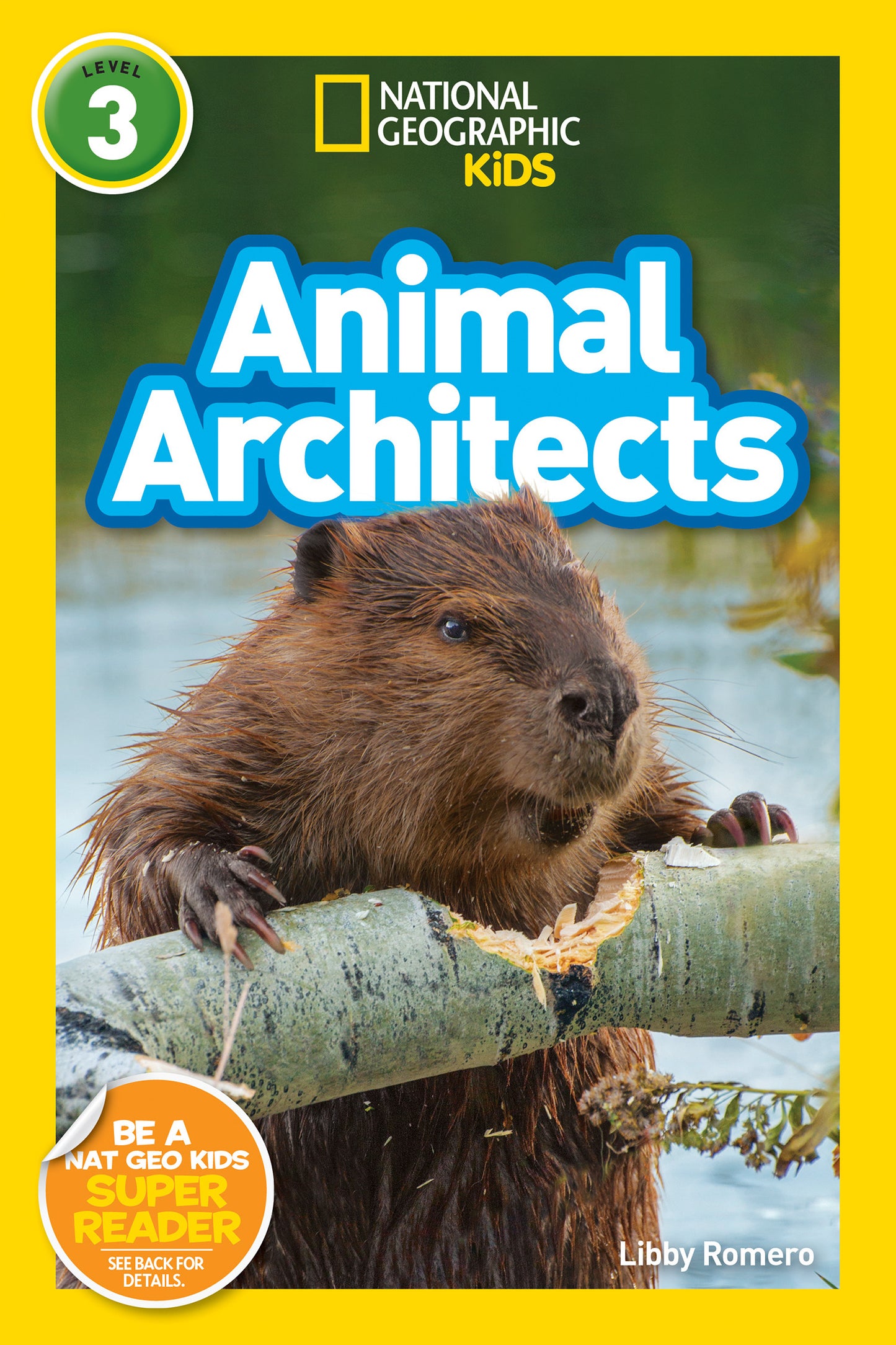 Cover of National Geographic Kids book with a beaver chewing on a log