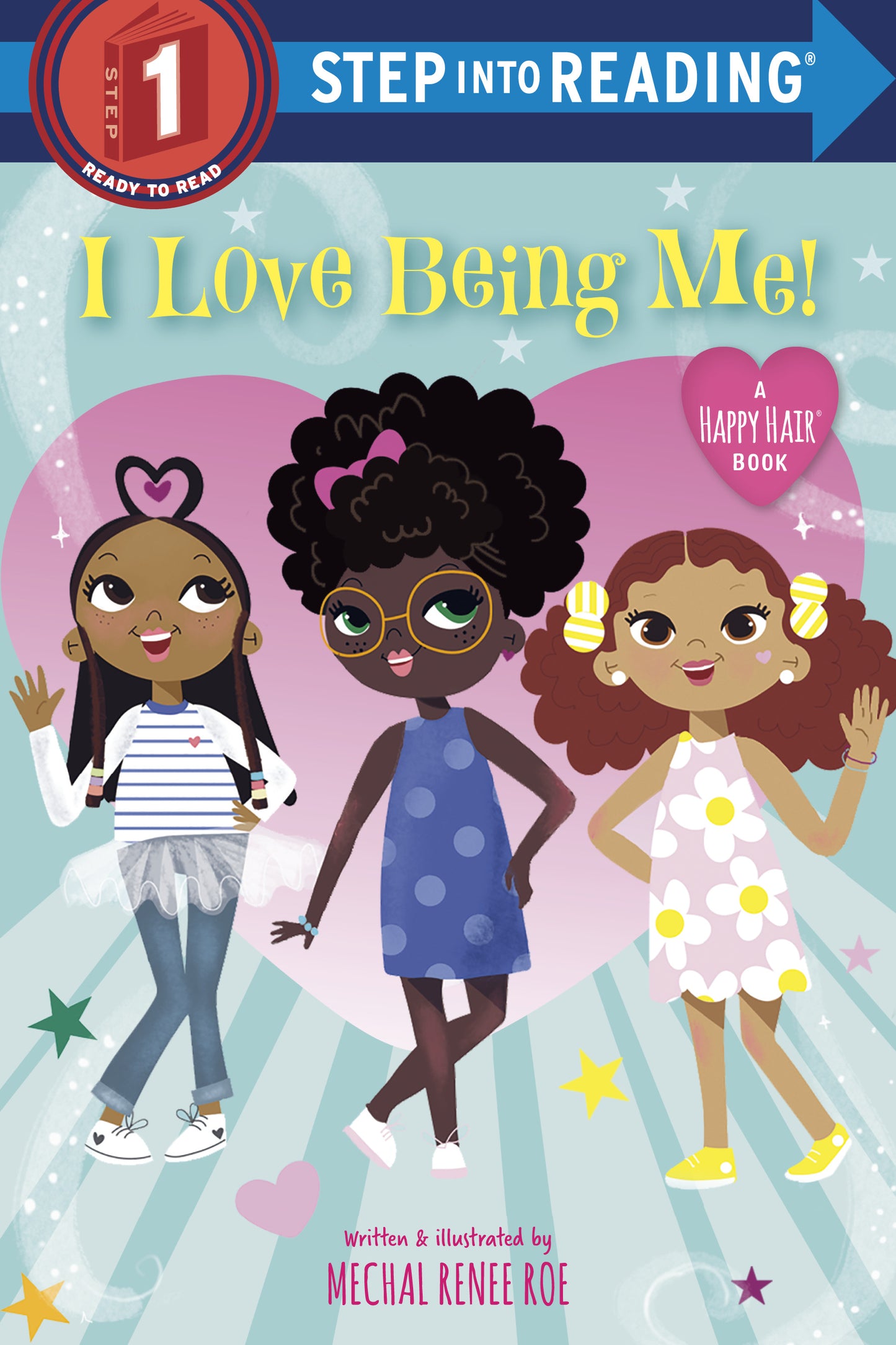 Colorful children's book cover with three diverse girls standing confidently under the title 'I Love Being Me!'