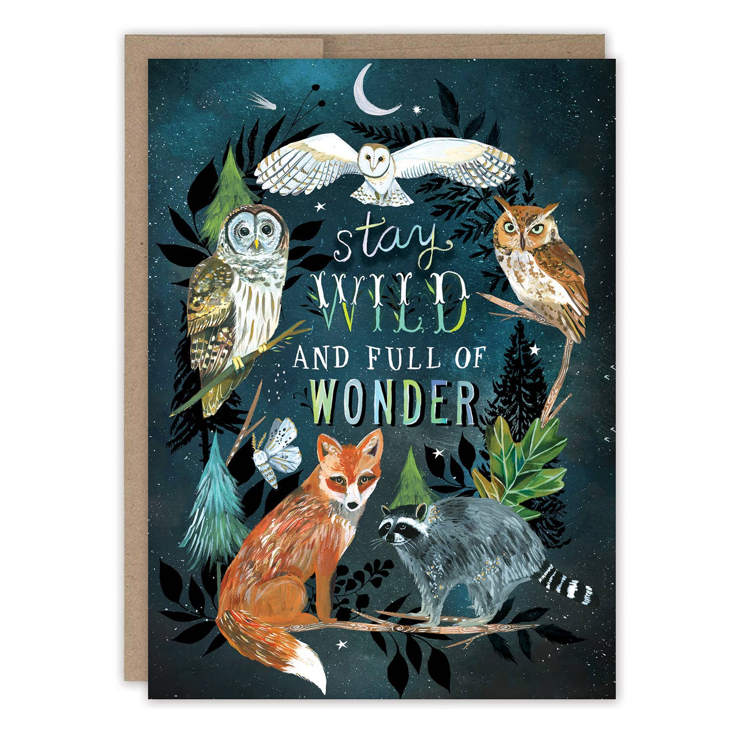 Card with woodland animals including owls, a fox, and raccoon against a night sky background, with the quote "Stay Wild and Full of Wonder."